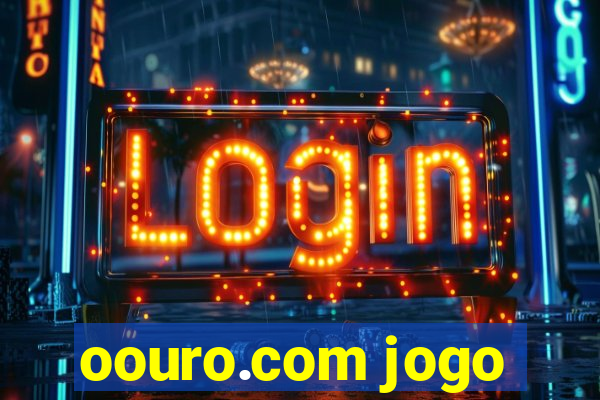 oouro.com jogo